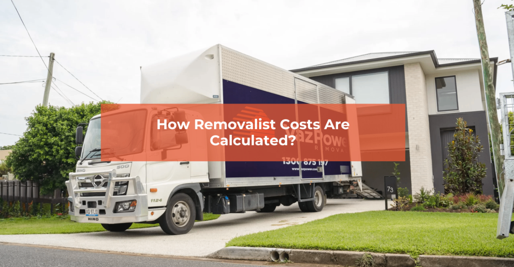 How/Removalist/Costs/Are/Calculated