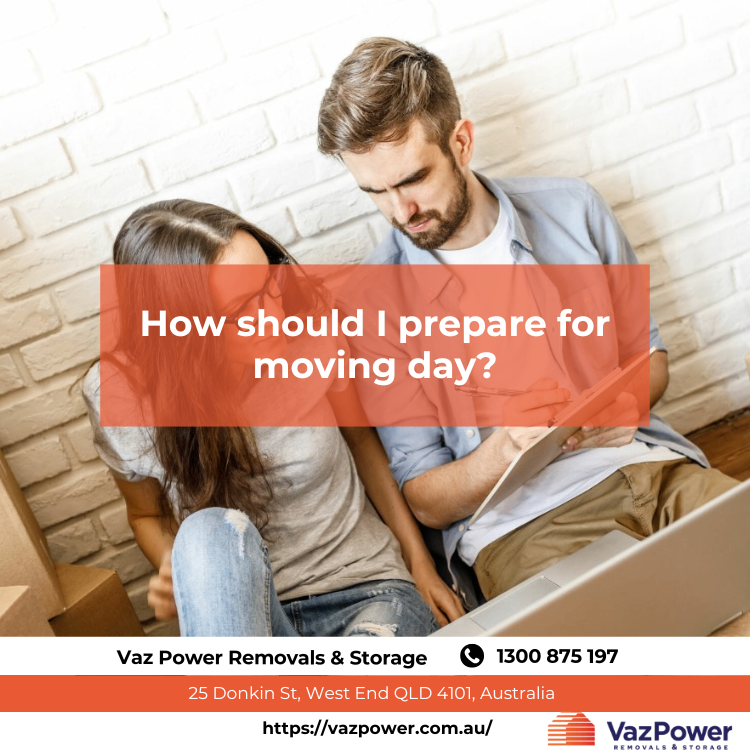 How-should-I-prepare-for-moving-day?