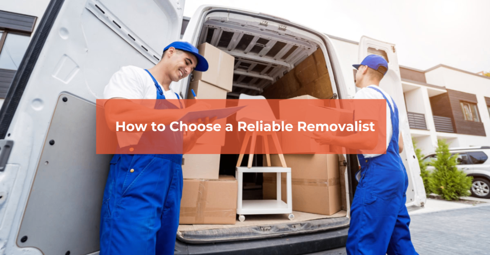 How-to-Choose-a-Reliable-Removalist