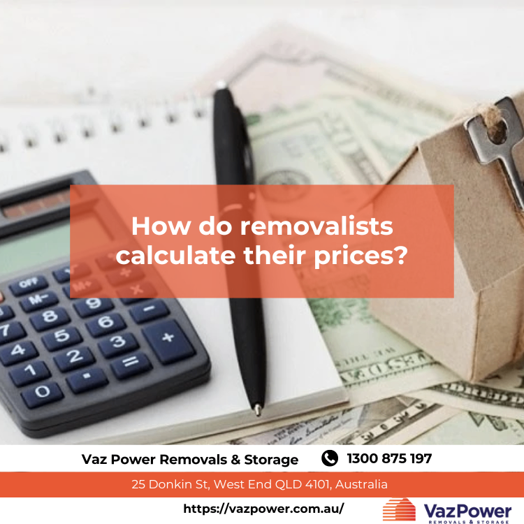 How-do-removalists-calculate-their-prices?