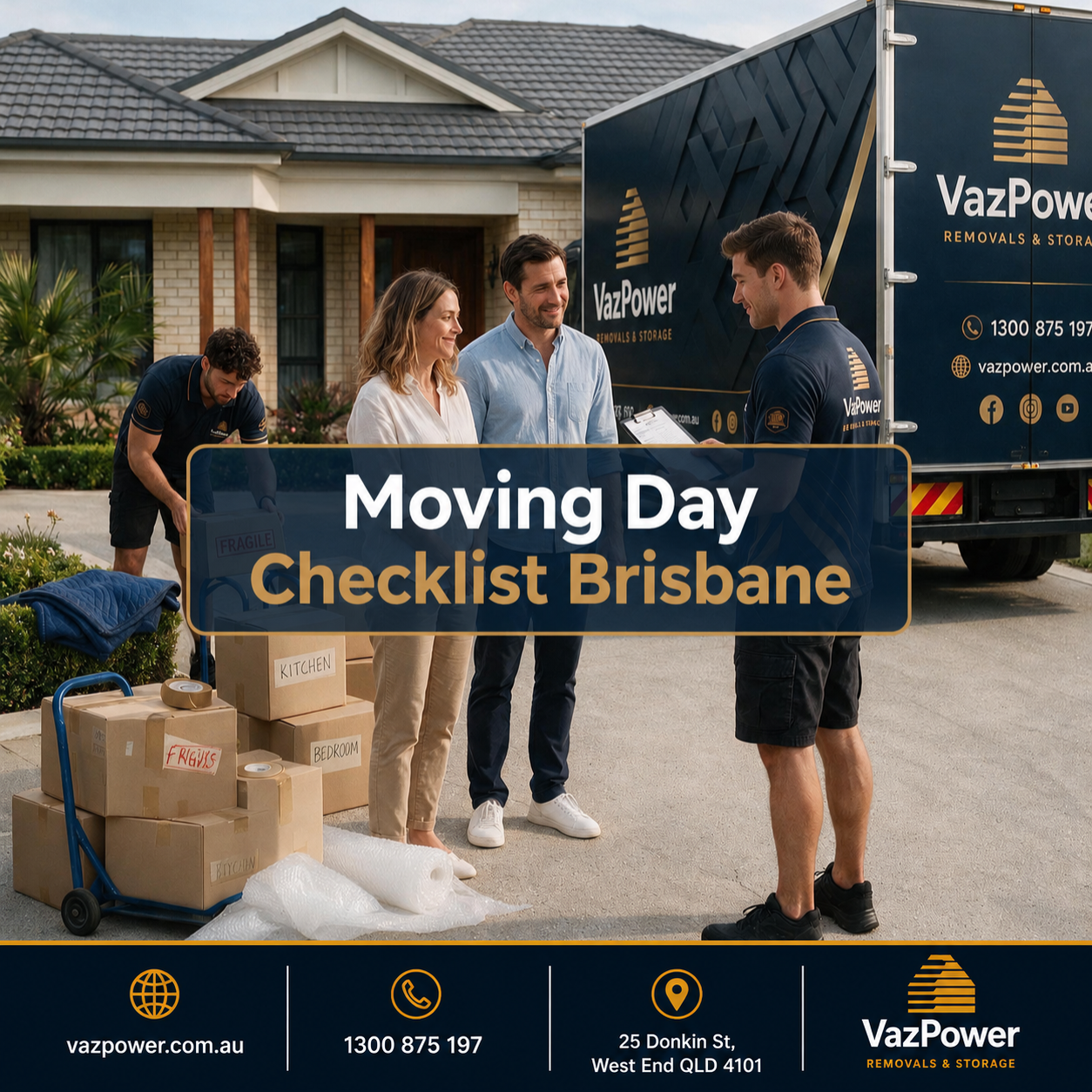 Professional Brisbane removalist reviewing a moving day checklist with a happy couple beside an open Vaz Power moving truck outside a suburban home in Brisbane, Australia.
