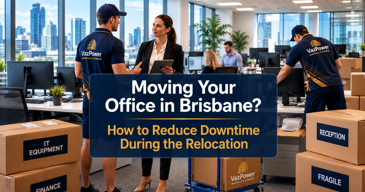 Office relocation in Brisbane with Vaz Power removalists packing and organising office equipment to reduce business downtime.